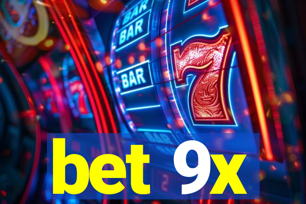 bet 9x